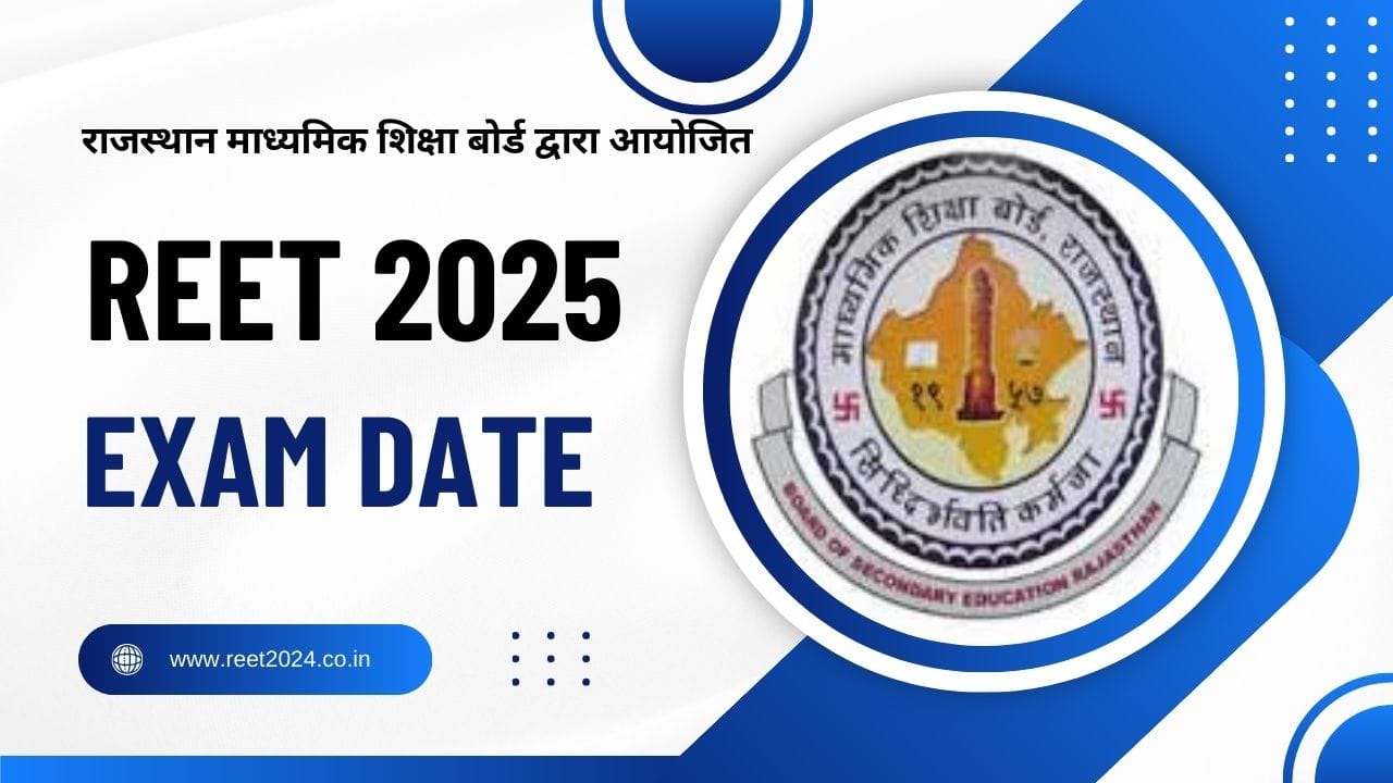 REET Exam Date 2025